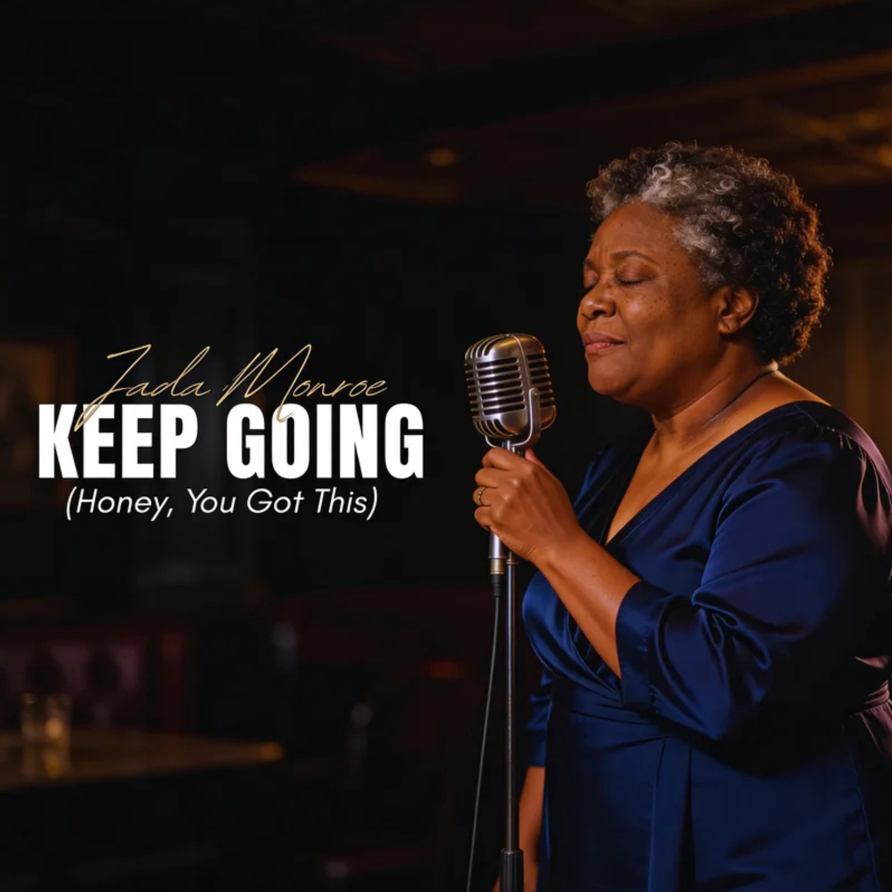 Keep Going (Honey, You Got This)